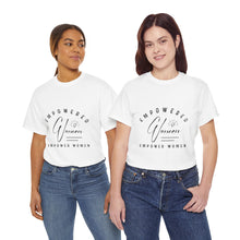 Load image into Gallery viewer, Empowered Women Unisex Heavy Cotton Tee
