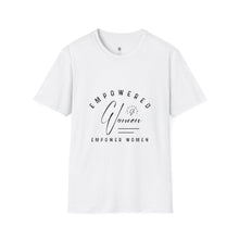 Load image into Gallery viewer, Empowered Women Unisex Softstyle T-Shirt | Motivational Graphic Tee | Gifts for Her | Feminist Apparel | Inspirational Fashion